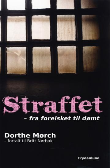 Straffet – fra forelsket til dømt