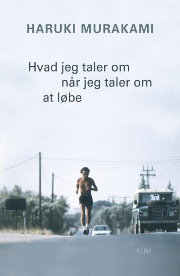 Hvad jeg taler om når jeg taler om at løbe