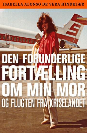 Den forunderlige fortælling om min mor og flugten fra kriselandet