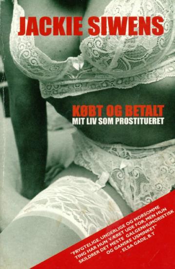 Købt og betalt – mit liv som prostitueret