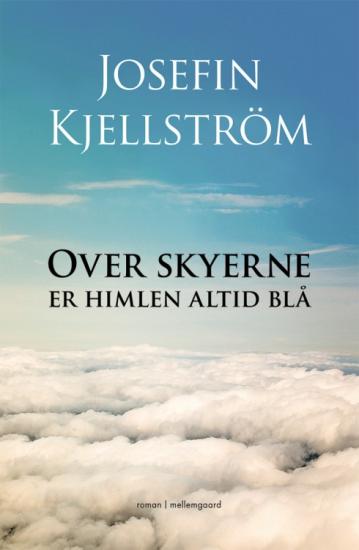 Over skyerne er himlen altid blå