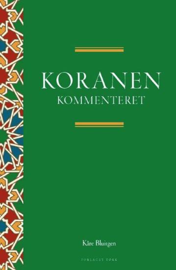 Koranen gendigtet - kommenteret