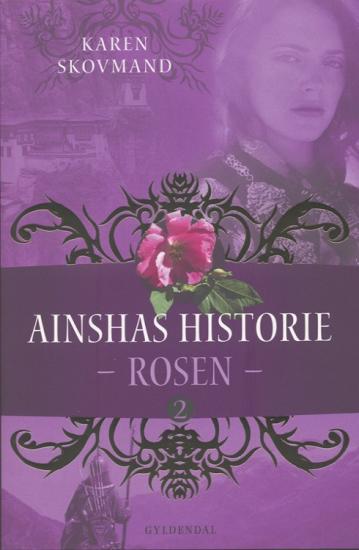 Ainshas Historie 2: Rosen