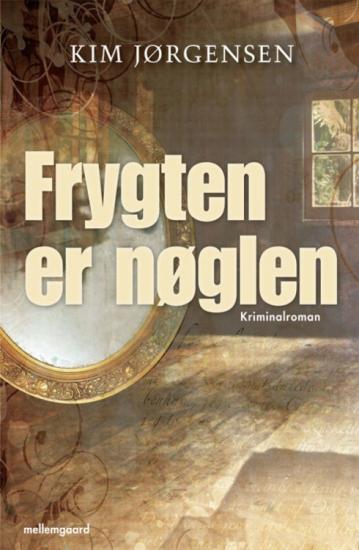 Frygten er nøglen