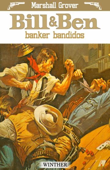 Bill og Ben banker bandidos