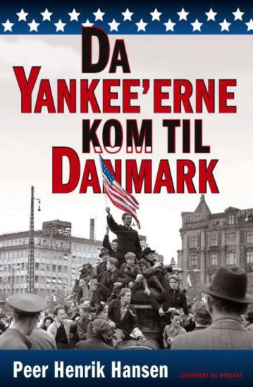 Da Yankee’erne kom til Danmark