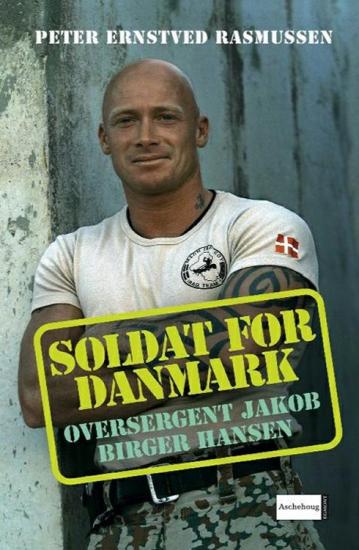 Soldat for Danmark - Oversergent Jakob Birger Hansen