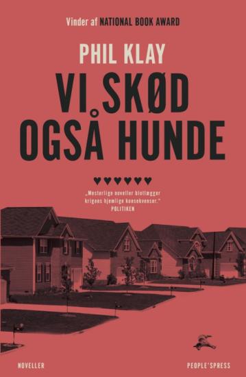 Vi skød også hunde