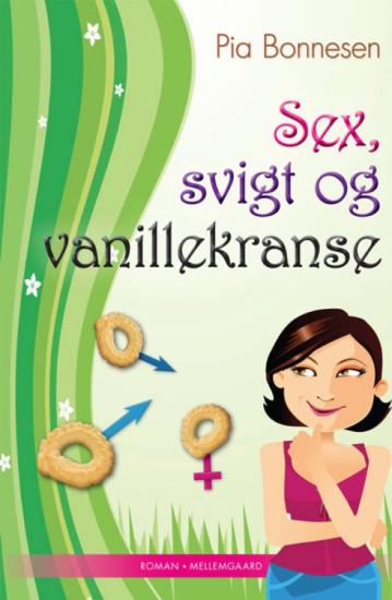 Sex, svigt og vanillekranse