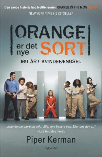 ORANGE er det nye SORT: Mit år i kvindefængsel