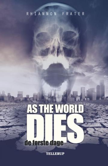 As the World Dies 1 - De første dage