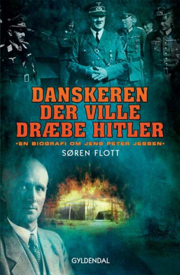 Danskeren Der Ville Dræbe Hitler