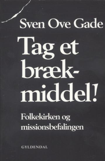 Tag et brækmiddel