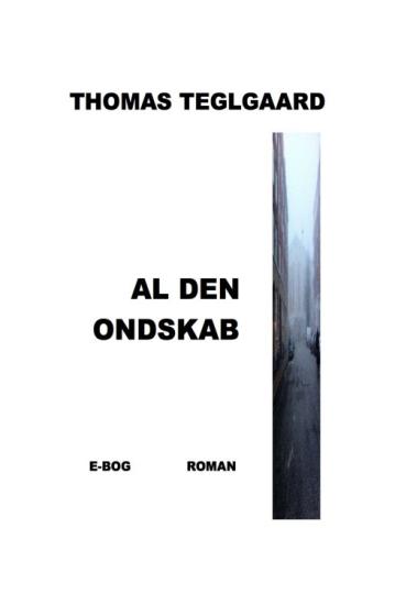 Al den ondskab